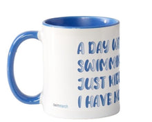 Boxed Mug - A Day without swimming