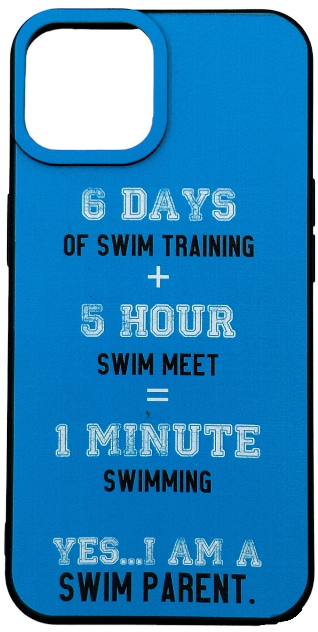 iPhone Cover - BLK/BLUE -  "YES I AM A SWIM PARENT"