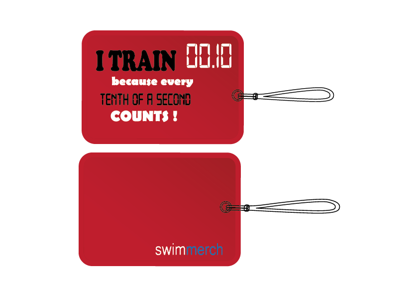 Bag Tag - "I TRAIN BECAUSE EVERY TENTH OF A SECOND COUNTS!" - Red