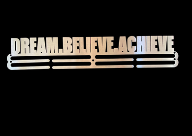 Stainless Steel Medal Display Hanger - DREAM BELIEVE ACHIEVE