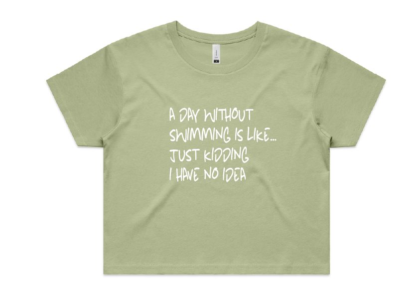 Sleepwear Crop Tee - "A Day without swimming "