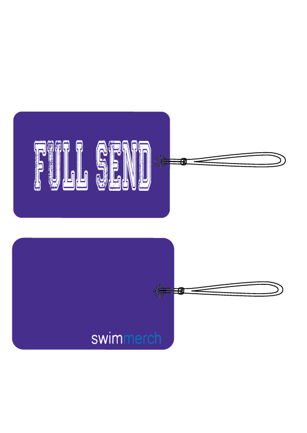 Bag Tag - "FULL SEND"