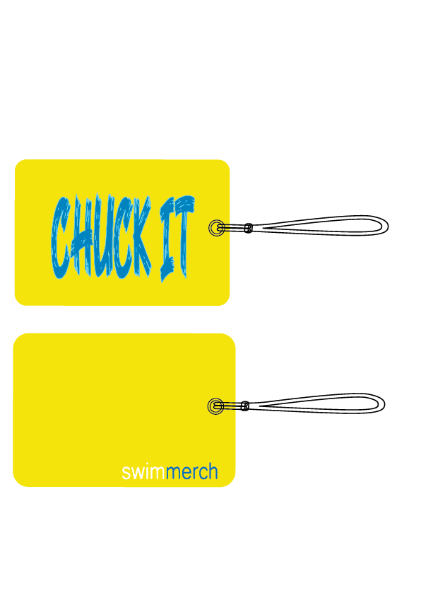 Bag Tag - "CHUCK IT"