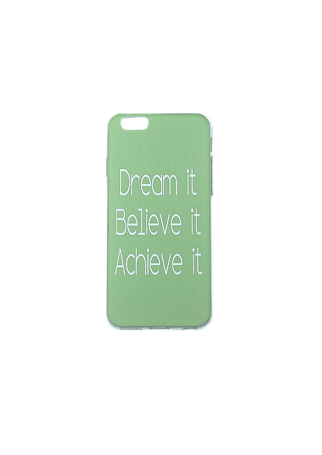 iPhone Cover - "DREAM BELIEVE ACHIEVE"